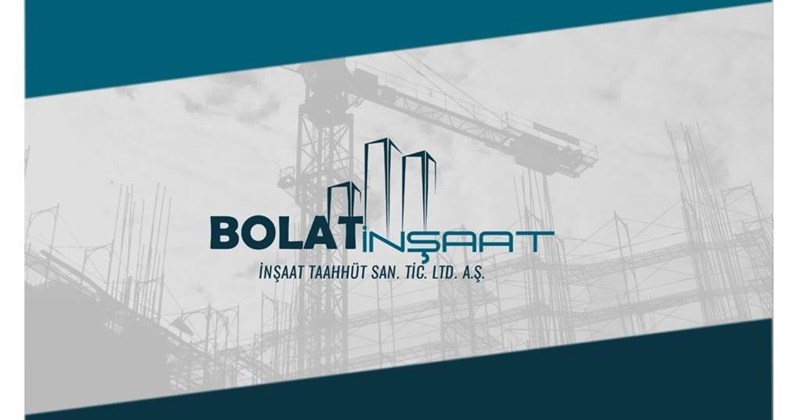 BOLAT MÜTEHAHİTLİK YAPI İNŞAAT