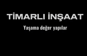 Şirin Timarlı-Feyzi Timarlı - TİMARLI İNŞAAT