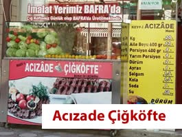 Acızade Çiğköfte - Bafra Çiğköfte - Bafra Acızade - Çiğköfte Bafra